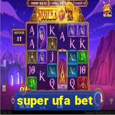 super ufa bet